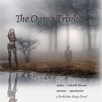 The Ogre's Trinket cover image