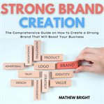Strong brand creation cover image