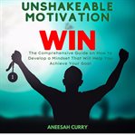 Unshakeable motivation to win cover image