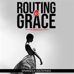 Routing for grace cover image