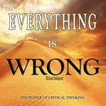 Everything is wrong cover image