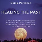 Healing the past cover image