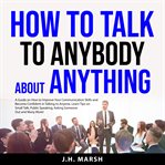How to talk to anybody about anything cover image