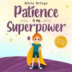 Patience is my superpower cover image