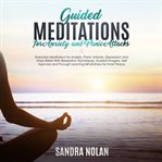 Guided meditations for anxiety and panic attacks cover image