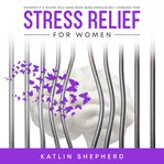 Stress relief for women cover image