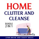 Home clutter and cleanse bundle, 2 in 1 bundle cover image