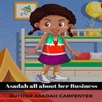 Asadah all about her business : Big Rob Children Books cover image