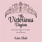 The victorious vagina cover image
