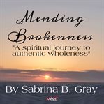 Mending brokenness cover image