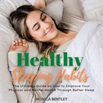 Healthy sleeping habits cover image