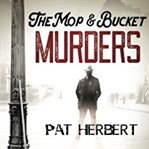 The mop & bucket murders : Barney Carmichael cover image