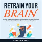 Retrain your brain cover image