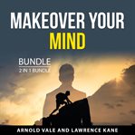 Makeover your mind bundle, 2 in 1 bundle cover image