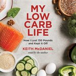 My low-carb life : Carb life cover image