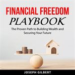Financial freedom playbook cover image