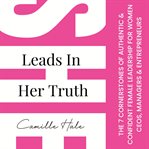 She leads in her truth cover image