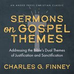 Sermons on gospel themes cover image