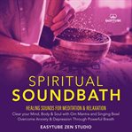 Spiritual sound bath cover image