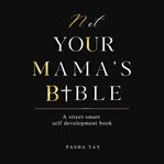 Not your mama's bible (numb) cover image