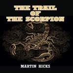 TRAIL OF THE SCORPION cover image