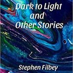 Dark to light and other stories cover image