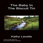 The baby in the biscuit tin cover image