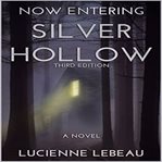 Now entering silver hollow cover image
