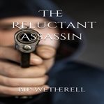 The reluctant assassin cover image