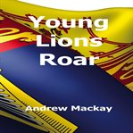 Young lions roar cover image