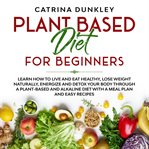 Plant based diet for beginners cover image