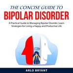 The concise guide to bipolar disorder cover image