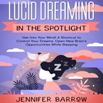Lucid dreaming in the spotlight cover image