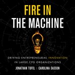 Fire in the machine cover image