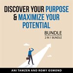 Discover your purpose & maximize your potential bundle, 2 in 1 bundle cover image