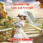 Blood of the hunters cover image