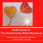 Audio guide to the relationship skills workbook cover image