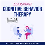 Learning cognitive behavior therapy bundle, 2 in 1 bundle cover image