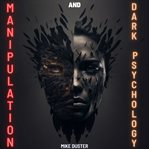 Manipulation and dark psychology cover image