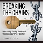 Breaking the chains cover image