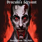 Dracula's servant cover image