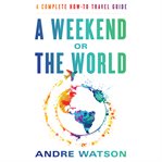 A weekend or the world cover image