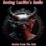 Seeing lucifer's smile cover image