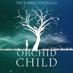 Orchid Child cover image