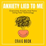 Anxiety lied to me cover image