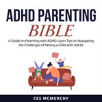 Adhd parenting bible cover image