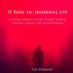 12 Rules for (Academic) Life cover image