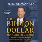 The Billion Dollar Branding Blueprint cover image