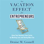 The Vacation Effect® for Entrepreneurs cover image