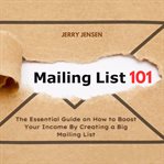 Mailing List 101 cover image